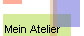 Mein Atelier
