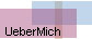 UeberMich